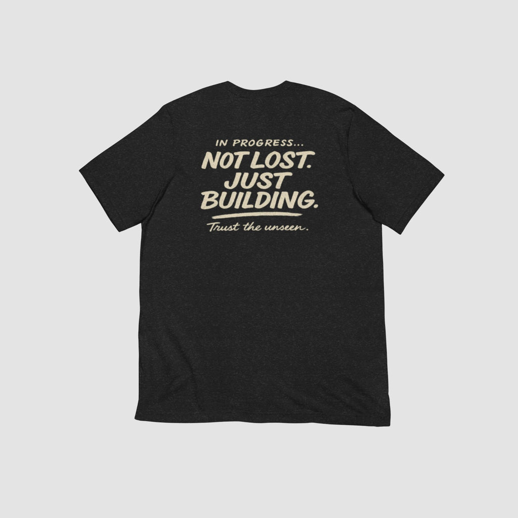 Born Genius “Not Lost. Just Building.” Tee