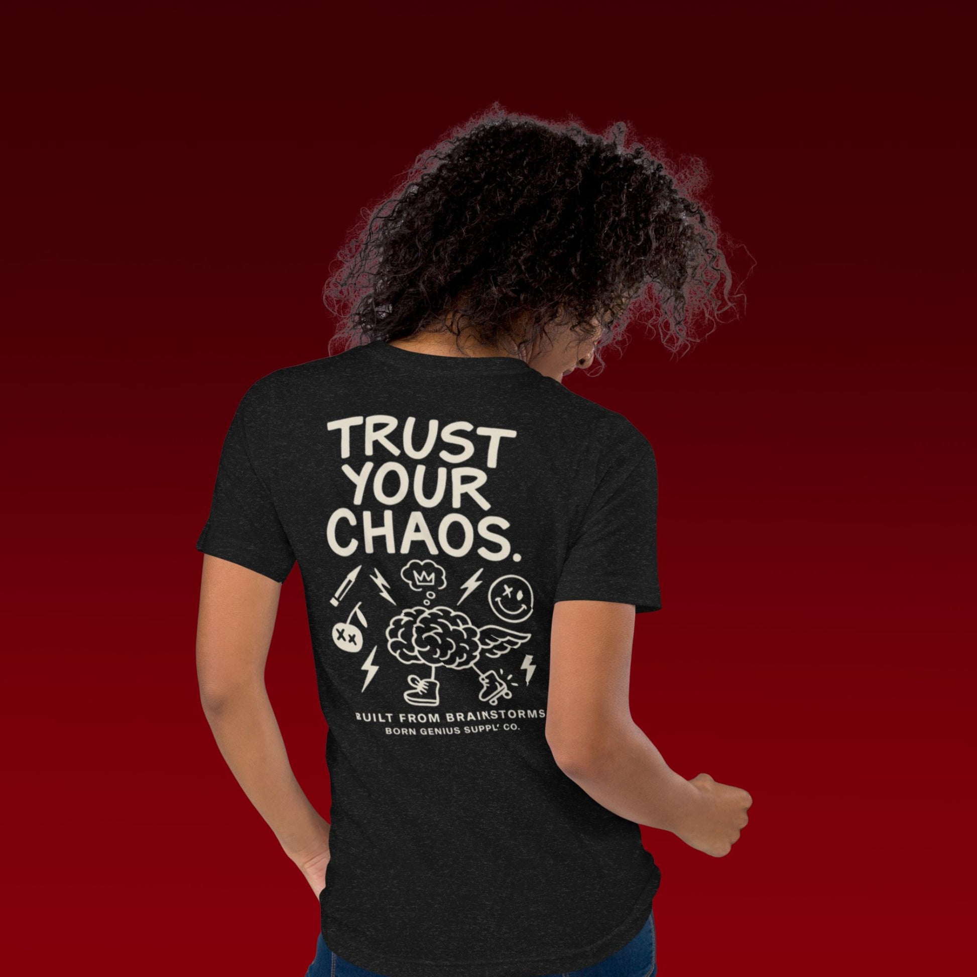 Born Genius “Trust Your Chaos” Tee